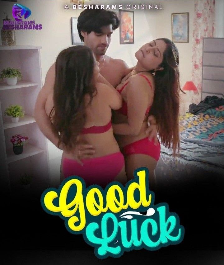 Good Luck (2023) S01E09 Hindi Web Series [Besharams]